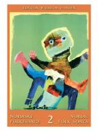 Nordiske Folkesange 2 / Nordic Folk Songs 2 