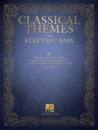 Classical Themes for Electric Bass 