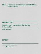 Variations On 'Jerusalem The Golden' 