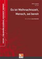 Es ist Weihnachtszeit, Mensch, sei bereit 