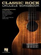 Classic Rock Ukulele Songbook 