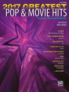 2017 Greatest Pop & Movie Hits (Easy Piano) 