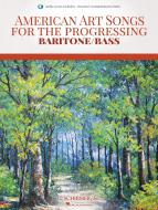American Art Songs for The Progressing Singer - Baritone/Bass 
