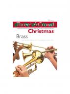 Three's A Crowd: Christmas Brass 