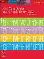 Play Your Scales & Chords Every Day, Book 2 