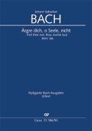 Ärgre dich, o Seele, nicht BWV 186 Download