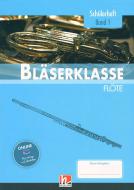 Bläserklasse - Schülerheft 1 (Flöte) 
