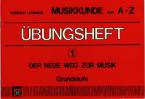 Musikkunde A-Z Übungsheft 1 