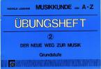 Musikkunde A-Z Übungsheft 2 