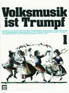Volksmusik ist Trumpf Heft 1 