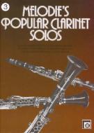 Melodie's Popular Clarinet Solos Vol. 3 