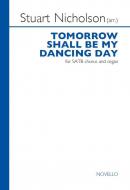 Tomorrow Shall Be My Dancing Day 