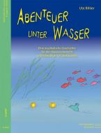 Abenteuer unter Wasser 