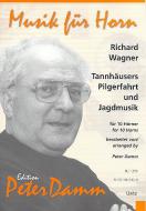 Tannhäusers Pilgerfahrt und Jagdmusik (aus der Oper 'Tannhäuser') 