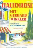 Eine Italienreise mit Gerhard Winkler 