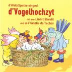 D'Vogelhochzyt 