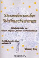 Dezemberzauber Weihnachtstraum (+CD) 