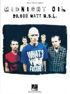 Midnight Oil - 20,000 Watt R.S.L. 