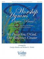 We Praise You, O God, Our Redeemer, Creator 