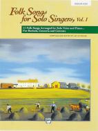 Folk Songs for Solo Singers Vol. 1 
