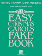 The Easy Christmas Carols Fake Book 