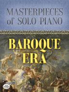 Masterpieces Of Solo Piano: Baroque Era 