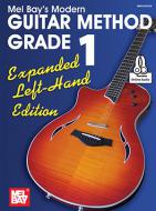 Modern Guitar Method Grade 1: Expanded Left-Hand Edition 