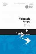 Valgusele (To Light) 