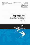 Türgi sõja laul (Song of the Turkish War) 