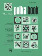 Palmer-Hughes Accordion Course: Polka Book 