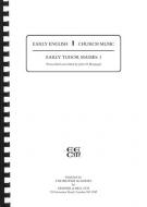 Early Tudor Masses I 