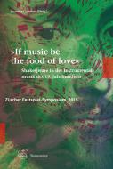 If music be the food of love 
