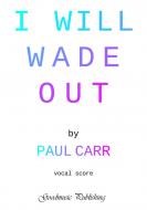 I Will Wade Out 