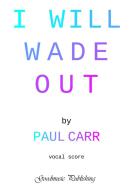 I Will Wade Out 
