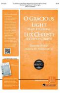 O Gracious Light/Lux Christi 