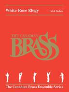 White Rose Elegy for Brass Quintet Standard