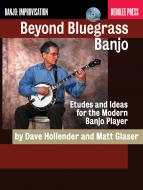 Beyond Bluegrass Banjo 