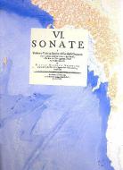 VI Sonate a violino e viola da gamba col suo basso continuo 