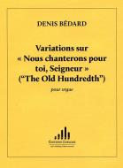 Variations sur 'Nous chanterons pour toi, Seigneur' 