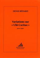 Variations sur 'Ubi Caritas' 'à Robert Delcamp' 