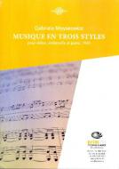 Musique en trois styles violon, vioncelle et piano 