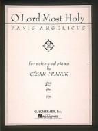 Panis Angelicus (O Lord Most Holy) 