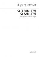 O Trinity! O Unity! 