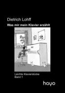 Was mir mein Klavier erzählt - Leichte Klavierstücke 1 
