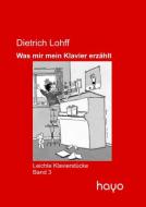 Was mir mein Klavier erzählt - Leichte Klavierstücke 2 