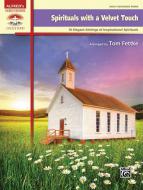Spirituals With A Velvet Touch 