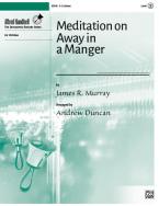 Meditation On Away in a Manger 