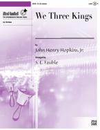 We Three Kings 