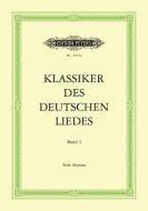 Die Klassiker des deutschen Liedes 1 