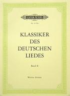 Die Klassiker des deutschen Liedes 2 